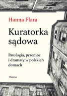 Felietony i reportaże - Kuratorka sądowa. Patologia, przemoc i dramaty w polskich domach - miniaturka - grafika 1
