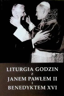 Liturgia Godzin z Janem Pawłem II i Benedyktem XVI - Religia i religioznawstwo - miniaturka - grafika 1