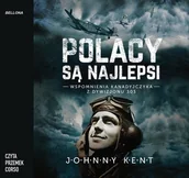 Audiobooki - historia - Polacy są najlepsi. Wspomnienia kanadyjczyka z Dywizjonu 303 - miniaturka - grafika 1