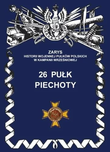 26 pułk piechoty - Jerzy S. Wojciechowski