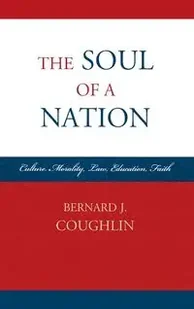 The Soul of a Nation - Bernard J. Coughlin - Książki obcojęzyczne o prawie - miniaturka - grafika 1