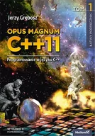 Książki o programowaniu - Helion Opus magnum C++11 Programowanie w języku C++. Tom 1 - miniaturka - grafika 1