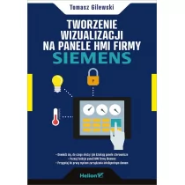 Tworzenie wizualizacji na panele HMI firmy Siemens (B2B) - Książki o programowaniu - miniaturka - grafika 1