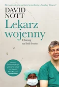 Felietony i reportaże - Lekarz wojenny. Operacja na linii frontu - miniaturka - grafika 1
