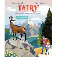 Literatura popularno naukowa dla młodzieży - Tatry. Przewodnik dla dużych i małych - miniaturka - grafika 1