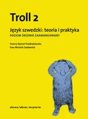 Pozostałe języki obce - Słowo obraz terytoria Troll 2, język szwedzki: Teoria i praktyka. Poziom średnio zaawansowany - Hanna Dymel-Trzebiatowska, Sadowska-Mrozek Ewa - miniaturka - grafika 1