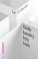E-booki - przewodniki - Kiedy katedry były białe. Podróż do kraju ludzi nieśmiałych - miniaturka - grafika 1