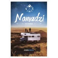 Felietony i reportaże - Nomadzi. Życie w drodze - miniaturka - grafika 1