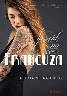 Alicja Skirgajłło Sposób na Francuza - Proza - miniaturka - grafika 3