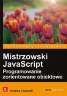 Książki o programowaniu - Mistrzowski JavaScript. Programowanie zorientowane obiektowo - miniaturka - grafika 1