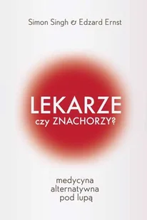 Lekarze czy znachorzy? - Felietony i reportaże - miniaturka - grafika 1