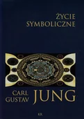 Psychologia - Życie symboliczne - Carl Gustav Jung - miniaturka - grafika 1