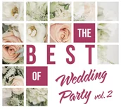 Muzyka klubowa, dance - The Best Of Wedding Party vol.2 - miniaturka - grafika 1