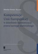 SCHOLAR Kompetencje Unii Europejskiej w dziedzinie harmonizacji prawa karnego materialnego