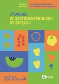 Książki medyczne - Żywienie w gastroenterologii dziecięcej - miniaturka - grafika 1
