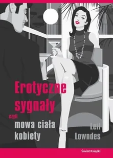 Erotyczne Sygnały Czyli Mowa Ciała Kobiety - Miłość, seks, związki - miniaturka - grafika 1