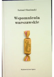 Wspomnienia warszawskie - Felietony i reportaże - miniaturka - grafika 1