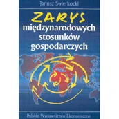 Biznes - Zarys międzynarodowych stosunków gospodarczych - Janusz Świerkocki - miniaturka - grafika 1