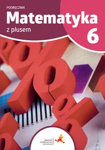 Matematyka z Plusem 6. Podręcznik - Lektury szkoła podstawowa - miniaturka - grafika 1