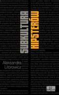 Książki o kulturze i sztuce - Kaziki Subkultura hipsterów - Aleksandra Litorowicz - miniaturka - grafika 1