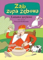 Książki edukacyjne - Ząb, zupa zębowa. Łamańce językowe - KRZYSZTOF KIEŁBASIŃSKI - miniaturka - grafika 1