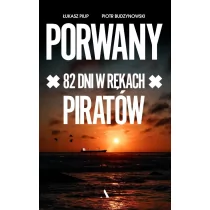 Wydawnictwo Agora Porwany. 82 dni w rękach piratów - Felietony i reportaże - miniaturka - grafika 1