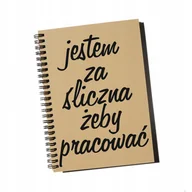 Notesy i bloczki - Jestem za śliczna żeby pracować, notatnik, notes, Sowia Aleja - miniaturka - grafika 1