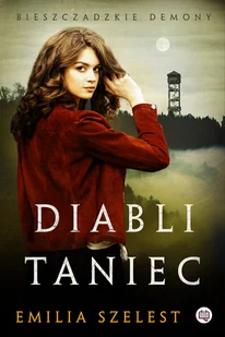 Niegrzeczne Ksiazki Diabli taniec. Seria Bieszczadzkie demony. Tom 2 LIT-44554 - Horror, fantastyka grozy - miniaturka - grafika 3