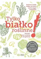 Diety, zdrowe żywienie - Tylko białko roślinne - miniaturka - grafika 1