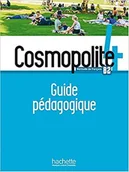 Książki do nauki języka francuskiego - Hachette Cosmopolite 4. Książka Nauczyciela - miniaturka - grafika 1