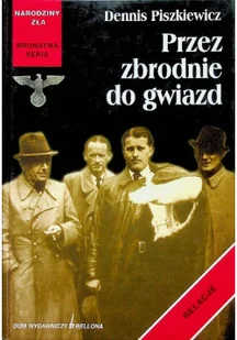 PRZEZ ZBRODNIE DO GWIAZD - Historia świata - miniaturka - grafika 1