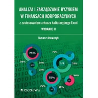 Zarządzanie - Krawczyk Tomasz Analiza i zarządzanie ryzykiem w finansach korporacyjnych z zastosowaniem arkusza kalkulacyjnego Excel - miniaturka - grafika 1