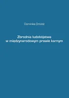 E-booki - prawo - Zbrodnia ludobójstwa w międzynarodowym prawie karnym - miniaturka - grafika 1