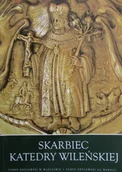 Książki o kulturze i sztuce - Skarbiec Katedry Wileńskiej - miniaturka - grafika 1