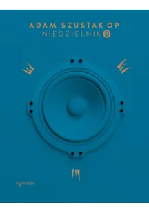 Niedzielnik B Adam Szustak - Religia i religioznawstwo - miniaturka - grafika 2