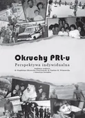 Historia Polski - Silva Rerum Okruchy PRL-u - miniaturka - grafika 1