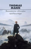 Polityka i politologia - Rozważania człowieka apolitycznego. Seria: Biblioteka Myśli Politycznej - miniaturka - grafika 1
