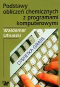Chemia - Podstawy obliczeń chemicznych z programami komputerowymi - miniaturka - grafika 1
