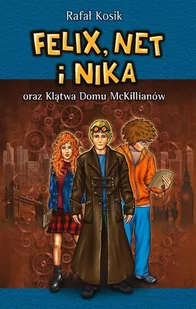 Felix, Net i Nika oraz klątwa domu McKillianów - E-booki dla dzieci i młodzieży - miniaturka - grafika 1
