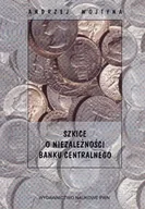 Biznes - Szkice o Niezależności Banku Centralnego - miniaturka - grafika 1