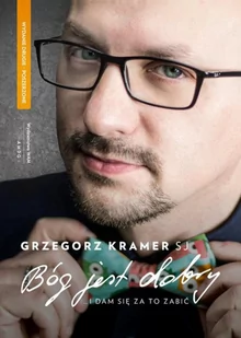 Bóg jest dobry Grzegorz Kramer SJ - Religia i religioznawstwo - miniaturka - grafika 2