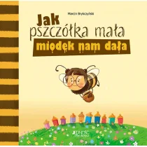 Jak pszczółka mała miodek nam dała - Powieści i opowiadania - miniaturka - grafika 1