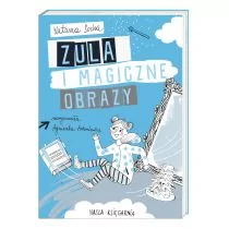 Natasza Socha Zula i magiczne obrazy - Baśnie, bajki, legendy Natasza Socha Zula i magiczne obrazy - Baśnie, bajki, legendy - miniaturka - grafika 1