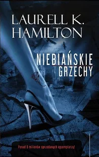 Zysk i S-ka Niebiańskie grzechy - Laurell K. Hamilton - Horror, fantastyka grozy - miniaturka - grafika 3