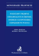 E-booki - prawo - Podstawy prawne odnawialnych źródeł energii i gospodarki odpadami w Polsce - miniaturka - grafika 1