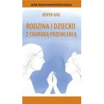 Juul Jesper Rodzina i dziecko z chorobą przewlekłą - Powieści i opowiadania - miniaturka - grafika 2