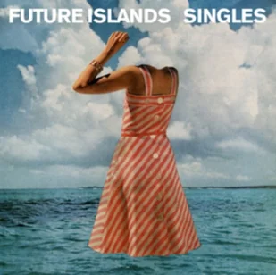 Singles (Future Islands) (CD / Album) - Inna muzyka - miniaturka - grafika 2