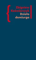 Biografie i autobiografie - Dzieło demiurga Zbigniew Kaźmierczyk - miniaturka - grafika 1