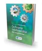 Nauki przyrodnicze - Ochrona środowiska dla inżynierów - miniaturka - grafika 1