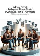 E-booki - poradniki - Efektywna komunikacja w zespole. Teoria i narzędzia - miniaturka - grafika 1